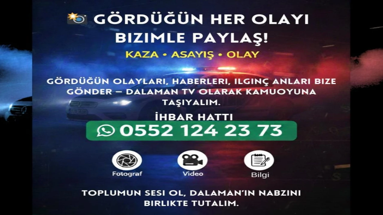 Gördüğün Her Olayı Bizimle Paylaş!