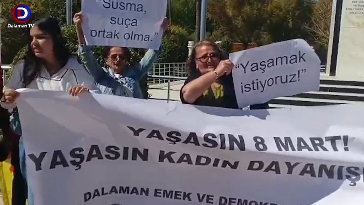 Dalaman’da Kadınlardan Güçlü Ses: