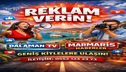 Dalaman TV ve Marmaris Haberler’ de Reklamını Verebilirsiniz.