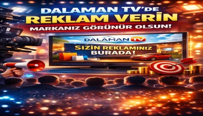 Dalaman TV’de Reklam Verin, Markanız Daha Fazla Kişiye Ulaşsın!