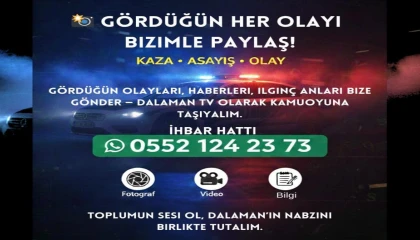 Gördüğün Her Olayı Bizimle Paylaş!