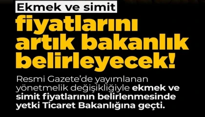 Ekmek ve Simit Fiyatlarında "Bakanlık Onayı" Dönemi Başladı